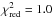 \hbox{$\chi_{\rm red}^2= 1.0$}