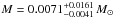 \hbox{$M=0.0071^{+0.0161}_{-0.0041}\,M_{\odot}$}