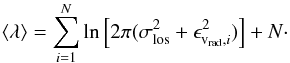 \appendix \setcounter{section}{4} \begin{equation} \label{eq:lambda_expval} \langle\lambda\rangle = \sum_{i=1}^N \ln \left[ 2\pi(\sigma_\mathrm{los}^2+\epsilon_{\mathrm{v_{rad}},i}^2) \right] + N\cdot \end{equation}
