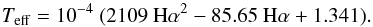 \appendix \setcounter{section}{2} \begin{equation} T_{\mathrm{eff}} = 10^{-4}~(2109~\hbox{H}\alpha^2 - 85.65~\hbox{H}\alpha + 1.341). \end{equation}