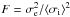 \hbox{$F = \sigma_{\rm e}^2/\langle\sigma_{\rm i}\rangle^2$}