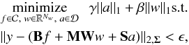 \begin{eqnarray} \label{eq:1} \minimize_{ f\in \mathcal{C}, \; w\in\Rn{N_w}, \;a\in \mathcal{D}} \;\; \gamma|| a ||_1 + \beta||w||_1 \mathrm{s.t.}\nonumber\\ \qquad \qquad \; || y - (\mb{B}f + \mb{M}\mb{W} w + \mb{S} a )||_{2,\mb{\Sigma}} < \epsilon , \end{eqnarray}