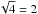 \hbox{$\sqrt{4}=2$}
