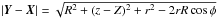 \hbox{$\abs{\vec{Y}-\vec{X}}=\sqrt{R^2+(z-Z)^2+r^2-2rR\cos{\phi}}$}