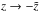 \hbox{$z\to-\tilde{z}$}