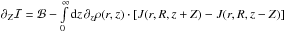\hbox{$\textstyle \partial_Z\mathcal{I}=\mathcal{B}-\int\limits_{0}^{\infty} \ud{z}\,\partial_z\rho(r,z)\cdot\sq{J(r,R,z+Z)-J(r,R,z-Z)}$}