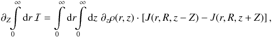 \appendix \setcounter{section}{0} \begin{eqnarray*} \partial_Z\!\!\int\limits_{0}^{\infty}\ud{r}\,\mathcal{I}= \int\limits_{0}^{\infty} \ud{r}\!\! \int\limits_{0}^{\infty} \ud{z}\,\, \partial_z\rho(r,z)\cdot\sq{J(r,R,z-Z)-J(r,R,z+Z)}, \end{eqnarray*}