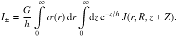 \appendix \setcounter{section}{0} \begin{eqnarray*} I_{\pm}=\frac{G}{h} \int\limits_{0}^{\infty} \sigma(r)\,\ud{r} \int\limits_{0}^{\infty}\!\ud{z}\,\exp{-z/h}\,J(r,R,z\pm Z). \end{eqnarray*}