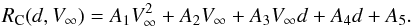 \begin{equation} R_{\rm C}(d,V_{\infty})=A_{1}V_{\infty}^2+A_{2}V_{\infty}+A_{3}V_{\infty}d+A_{4}d+A_{5}. \label{eq_rc} \end{equation}