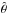 \hbox{$\hat \theta$}