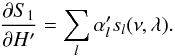 \appendix \setcounter{section}{2} \begin{equation} \frac{{\partial} S_{1}}{\partial H'}=\sum_{l} \alpha'_{l}s_{l}(\nu,\lambda). \label{b26} \end{equation}