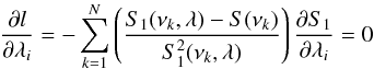 \appendix \setcounter{section}{2} \begin{equation} \frac{{\partial} l}{\partial {\lambda_i}}=-\sum_{k=1}^{N} \left(\frac{S_{1}(\nu_k,\lambda)-S(\nu_k)}{S_{1}^2(\nu_k,\lambda)}\right)\frac{{\partial} S_{1}}{\partial {\lambda_i}}=0 \end{equation}
