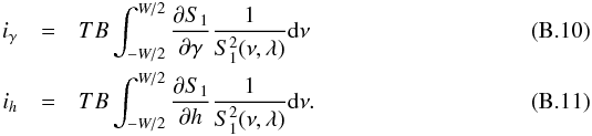 \appendix \setcounter{section}{2} \begin{eqnarray} i_\gamma&=&T B \int_{-W/2}^{W/2} \frac{{\partial} S_{1}}{\partial {\gamma}} \frac{1}{S_{1}^2(\nu,\lambda)}{\rm d}\nu \\ i_h&=&T B \int_{-W/2}^{W/2} \frac{{\partial} S_{1}}{\partial {h}} \frac{1}{S_{1}^2(\nu,\lambda)}{\rm d}\nu. \end{eqnarray}