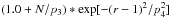\hbox{$(1.0+N/p_3)* \exp[-(r-1)^2/p_4^2]$}