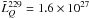 \hbox{$\tilde{L}_{Q}^{229}=1.6\times10^{27}$}
