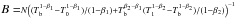 \hbox{$B= \scriptstyle{N\left((T_{\rm b}^{1-\beta_1} - T_0^{1-\beta_1})\slash (1 - \beta_1) + T_{\rm b}^{\beta_2 - \beta_1}(T_1^{1-\beta_2} - T_{\rm b}^{1-\beta_2})\slash (1 - \beta_2)\right)^{-1}}$}