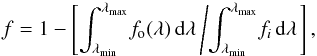 \begin{equation} \label{eq:flux} f = 1 - \left[\int_{\lambda_{\rm min}}^{\lambda_{\rm max}} \! f_{\rm o}(\lambda)\,{\rm d}\lambda\left/ \int_{\lambda_{\rm min}}^{\lambda_{\rm max}} \! f_{i}\,{\rm d}\lambda\right.\right], \end{equation}