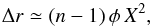 \begin{equation} \label{eq:fdr} \Delta r \simeq (n-1)\,\phi\,X^{2}, \end{equation}