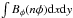 \hbox{$\int B_\phi (n\phi) {\rm d}x{\rm d}y$}