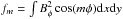 \hbox{$f_m=\int B^2_\phi\cos (m\phi) {\rm d}x{\rm d}y$}