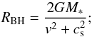 \begin{equation} R_{\rm BH} = \frac{2GM_{\ast}}{{v}^2 + c^2_{\rm s}}; \label{eq:RBH} \end{equation}