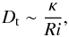 \begin{equation} D_{\rm t} \sim \frac{\kappa}{Ri}, \end{equation}