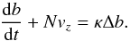 \begin{equation} \frac{{\rm d}b}{{\rm d}t}+Nv_z = \kappa\Delta b. \end{equation}