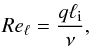 \begin{eqnarray} Re_\ell = \frac{q\ell_{\rm i}}{\nu}, \end{eqnarray}