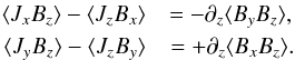 \begin{eqnarray} \langle J_xB_z \rangle - \langle J_zB_x \rangle &=-\partial_z \langle B_yB_z\rangle ,\nonumber\\ \langle J_yB_z \rangle - \langle J_zB_y \rangle &=+\partial_z \langle B_xB_z\rangle .\nonumber \end{eqnarray}