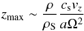 \begin{eqnarray} \nonumber z_{\rm max} \sim \frac{\rho}{\rho_{\rm S}} \frac{c_{\rm s} v_z}{a \Omega^2} \end{eqnarray}
