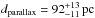 \hbox{$d_\mathrm{parallax} = 92^{+13}_{-11}\,\mathrm{pc}$}