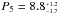 \hbox{$P_{5} = 8.8^{_{+1.2}}_{^{-1.7}}$}
