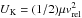 \hbox{$U_{\rm K} = (1/2) \mu v_{\rm rel}^2$}