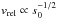 \hbox{$v_{\rm rel}\propto s_0^{-1/2}$}