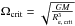 \hbox{$\Omega_\text{crit} = \sqrt{\frac{GM}{R^3_\text{e, crit}}}$}
