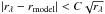 \hbox{$\left|r_{\lambda}-r_\mathrm{model}\right|<C\sqrt{r_{\lambda}}$}