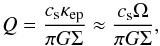 \begin{equation} Q=\frac{c_{\rm s}\kappa_{\rm ep}}{\pi G\Sigma}\approx \frac{c_{\rm s}\Omega}{\pi G\Sigma}, \end{equation}