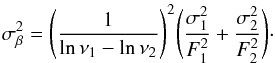\appendix \setcounter{section}{1} \begin{equation} \sigma_{\beta}^2 = \Biggl(\frac{1}{\ln\nu_1-\ln\nu_2}\Biggr)^2\Biggl(\frac{\sigma_1^2}{F_1^2}+\frac{\sigma_2^2}{F_2^2}\Biggr)\cdot \end{equation}