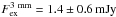 \hbox{$F_{\rm ex}^{\rm 3~mm}=1.4\pm 0.6\,\text{mJy}$}