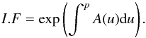 \appendix \setcounter{section}{1} \begin{equation} I.F=\exp\left(\int^pA(u){\rm d}u\right).\nonumber \end{equation}