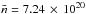 \hbox{$\bar{n}=7.24\,\times\, 10^{20}$}
