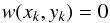 \begin{equation} \label{eq: analytic zero crossing} w(x_k,y_k) = 0 \end{equation}