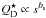 \hbox{$Q_\text{D}^\star \propto s^{b_\text{s}}$}