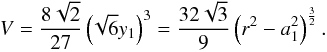 \appendix \setcounter{section}{1} \begin{equation} V= \frac{8\sqrt{2}}{27}\left(\! \sqrt{6}y_{1} \right) ^{3}=\frac{32\sqrt{3}}{9} \left( r^{2}-a_{1}^{2} \right)^{\frac{3}{2}}. \label{vol4} \end{equation}