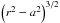 \hbox{$\left( r^{2}-a^{2} \right)^{3/2}$}
