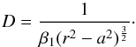 \appendix \setcounter{section}{1} \begin{equation} D=\frac{1}{\beta_{1}(r^{2}-a^{2})^{\frac{3}{2}}}\cdot \label{dens} \end{equation}