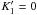 \hbox{$K'_1=0$}
