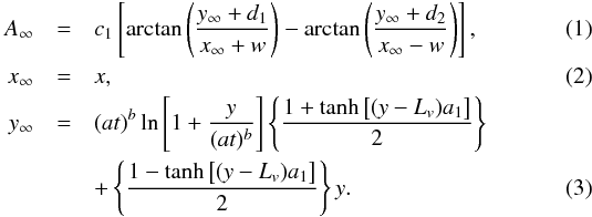 \begin{eqnarray} \label{defA0}A_\infty &= & c_1\left[ \arctan\left(\frac{y_\infty+d_1}{x_\infty+w} \right) - \arctan\left(\frac{y_\infty+d_2}{x_\infty-w} \right) \right], \\ \label{x_infinity} x_\infty &=& x,\\ y_\infty &=& (at)^{b} \ln\left[ 1 + \frac{y}{(at)^{b}}\right] \left\lbrace \frac{1+ \tanh\left[ (y - L_v ) a_1\right]}{2}\right\rbrace \nonumber \\ \label{y_infinity} && + \left\lbrace \frac{1- \tanh\left[ (y - L_v ) a_1\right]}{2}\right\rbrace y. \end{eqnarray}