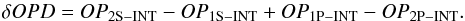 \begin{equation} \delta OPD = OP_{\rm 2S-INT} - OP_{\rm 1S-INT} + OP_{\rm 1P-INT} - OP_{\rm 2P-INT} . \label{eqOPDm} \end{equation}