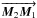 \hbox{$ \overrightarrow{ \vec { M}_2 \vec{M}_1}$}